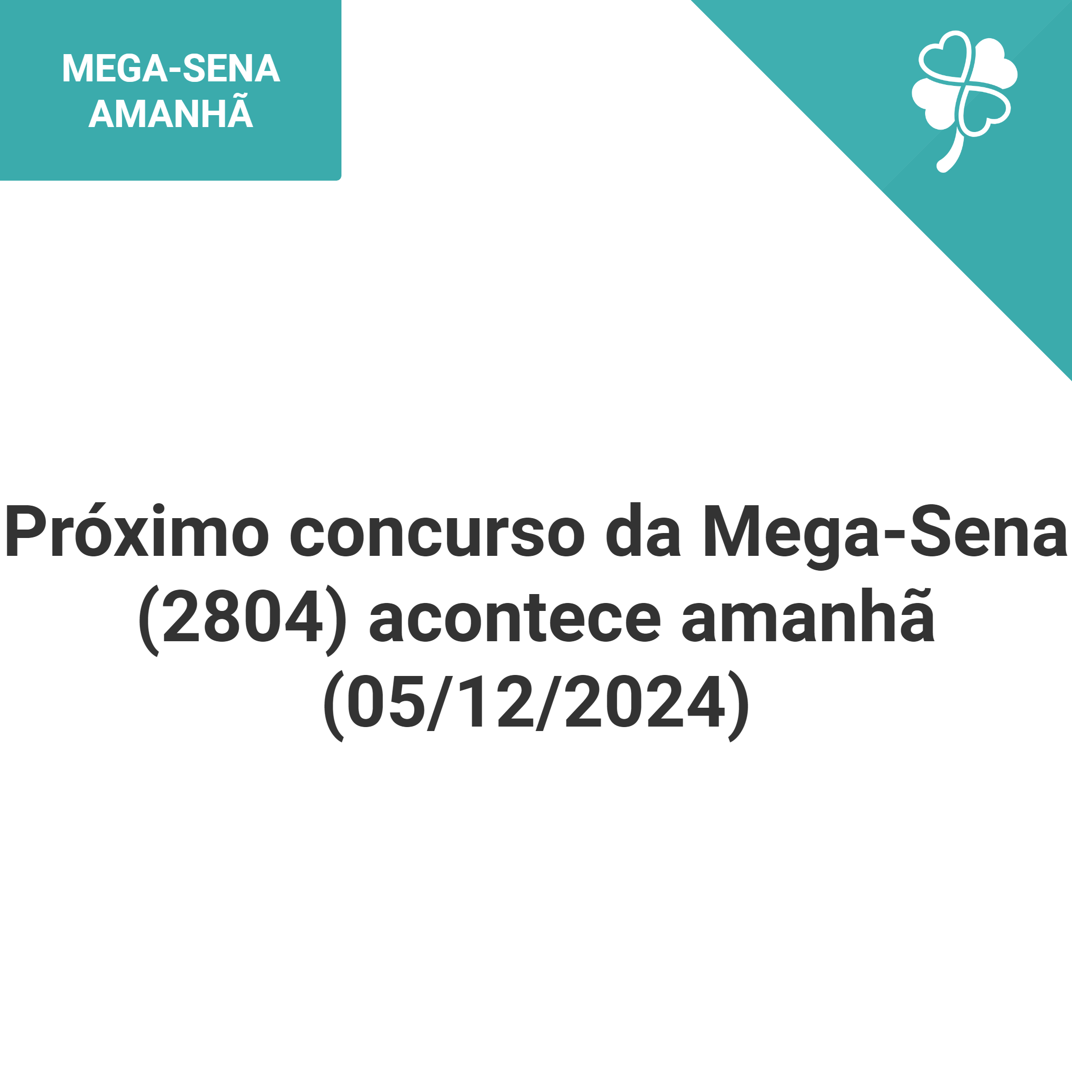 Próximo concurso da Mega-Sena (2804)  acontece amanhã (05/12/2024)