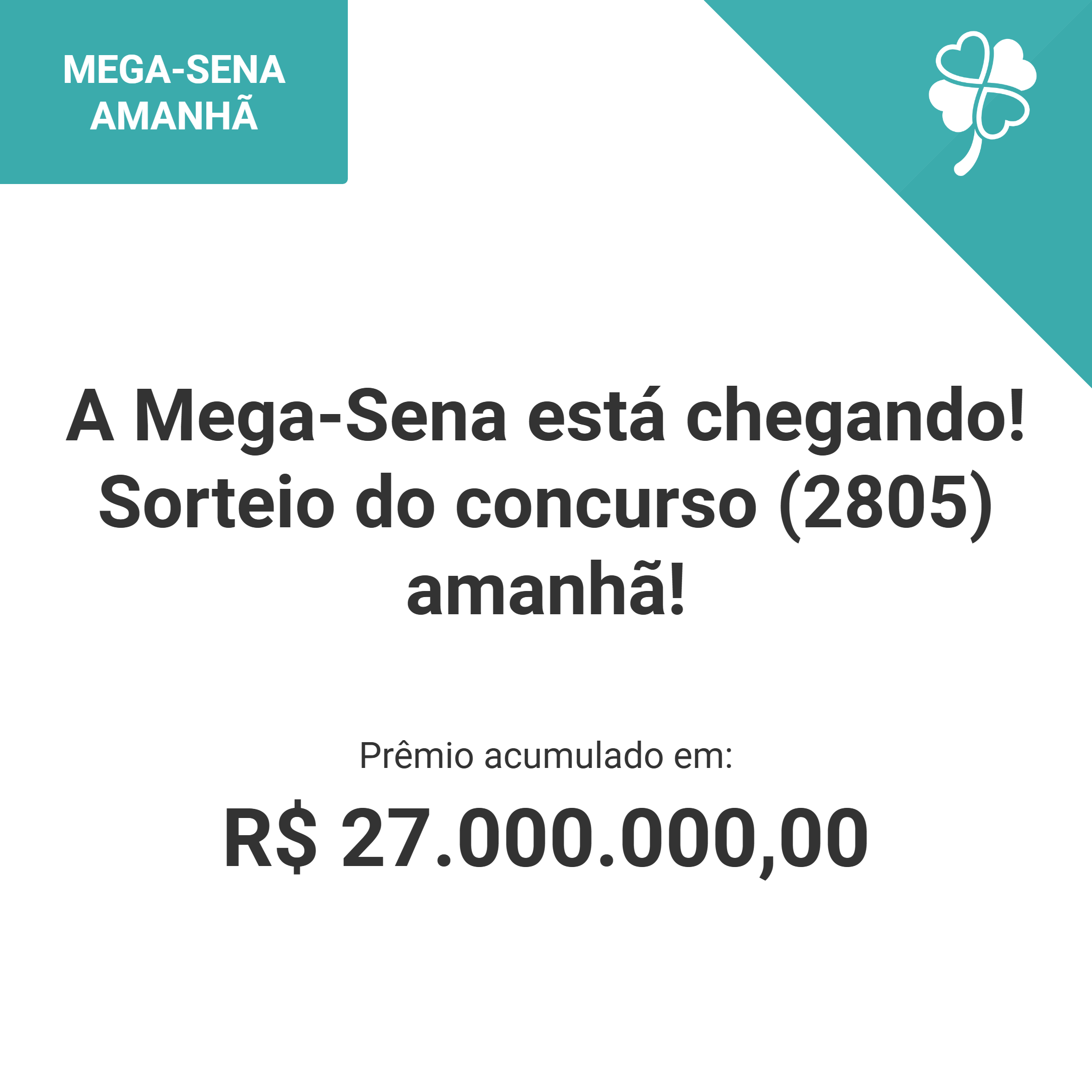 A Mega-Sena está chegando! Sorteio do concurso (2805) amanhã!