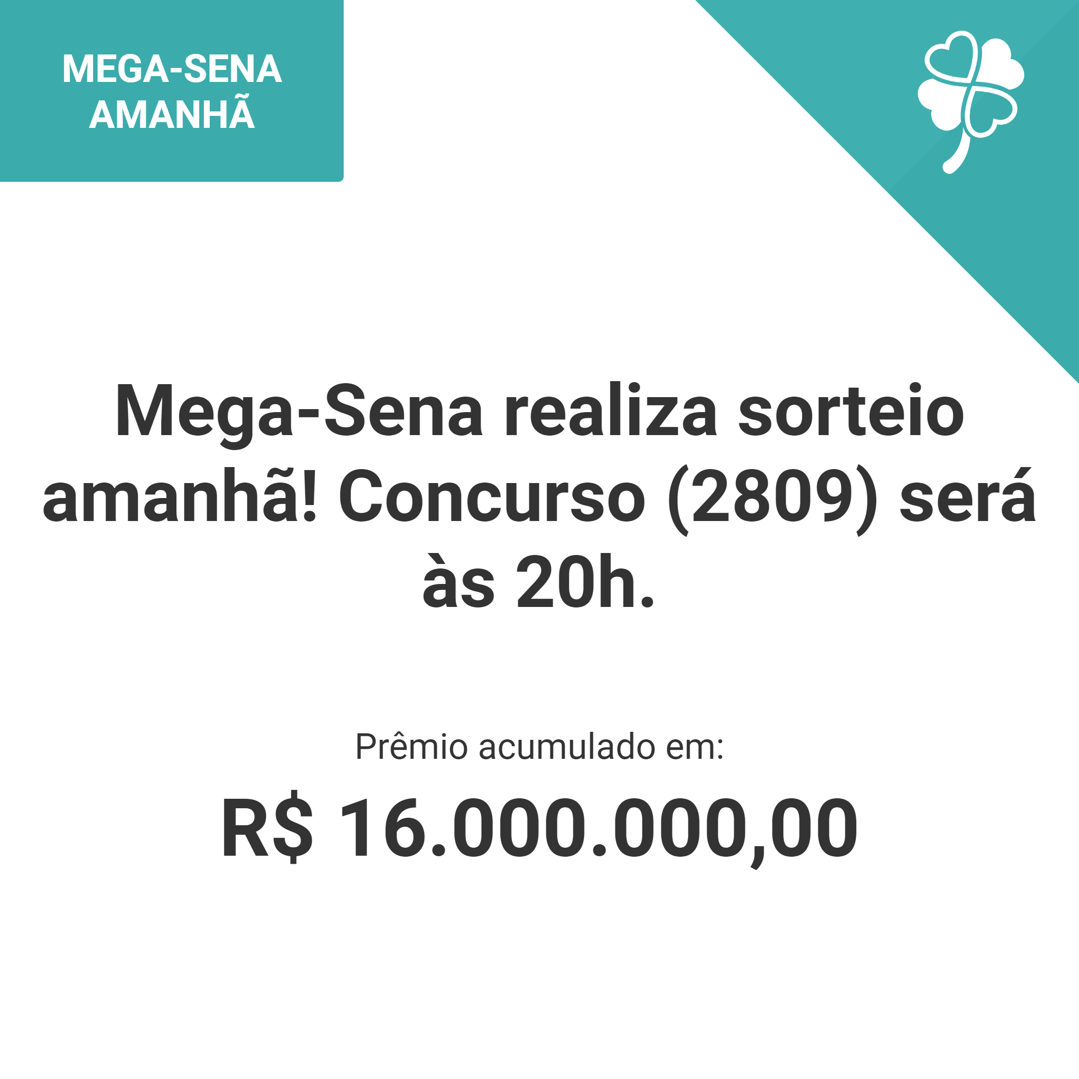 Mega-Sena realiza sorteio amanhã! Concurso (2809) será às 20h.