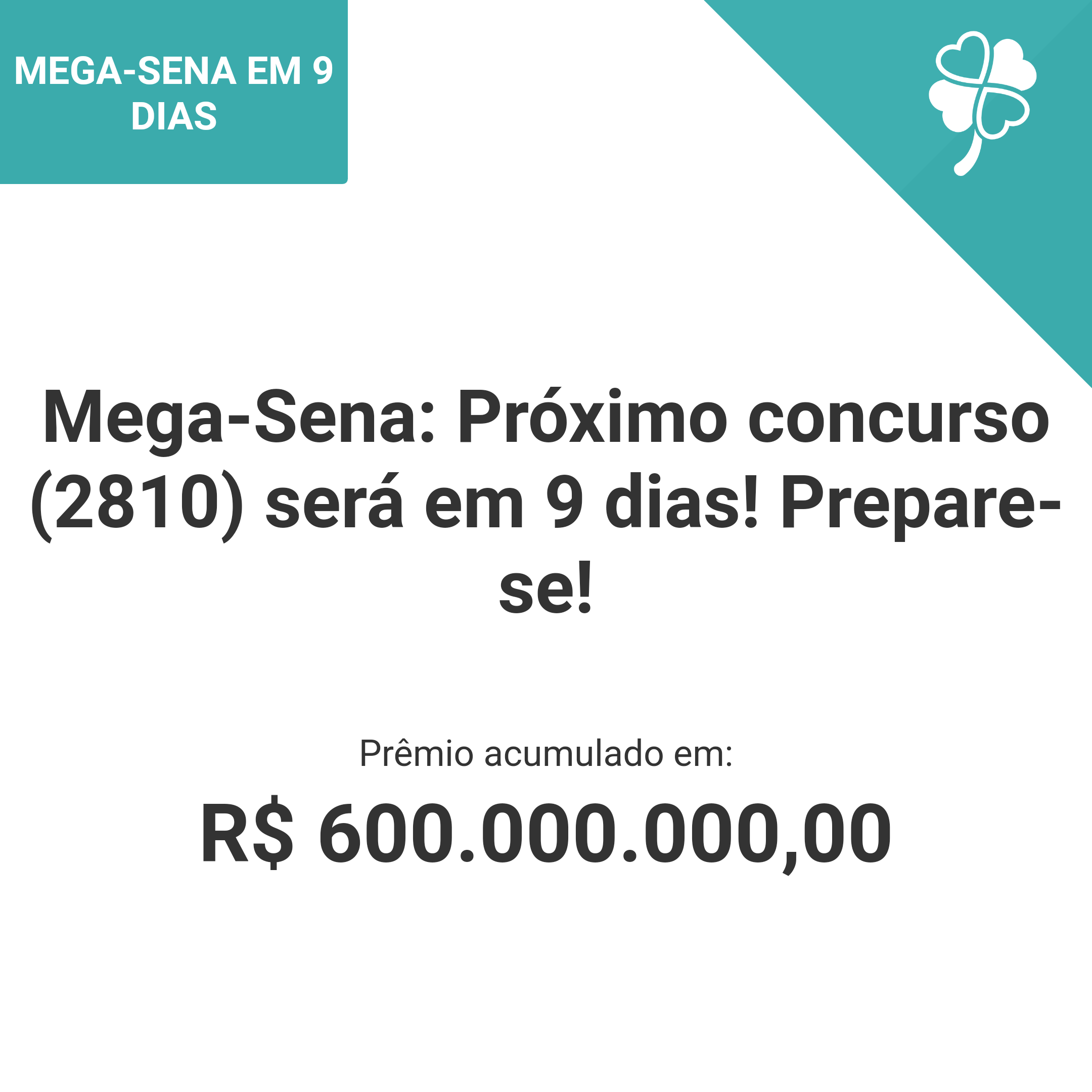 Mega-Sena: Próximo concurso (2810) será em 9 dias! Prepare-se!