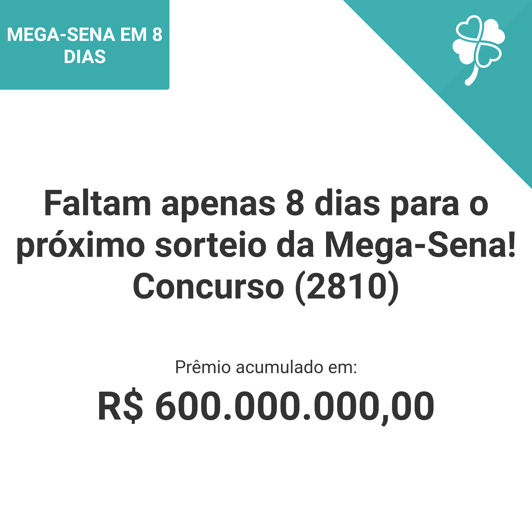 Faltam apenas 8 dias para o próximo sorteio da Mega-Sena! Concurso (2810)