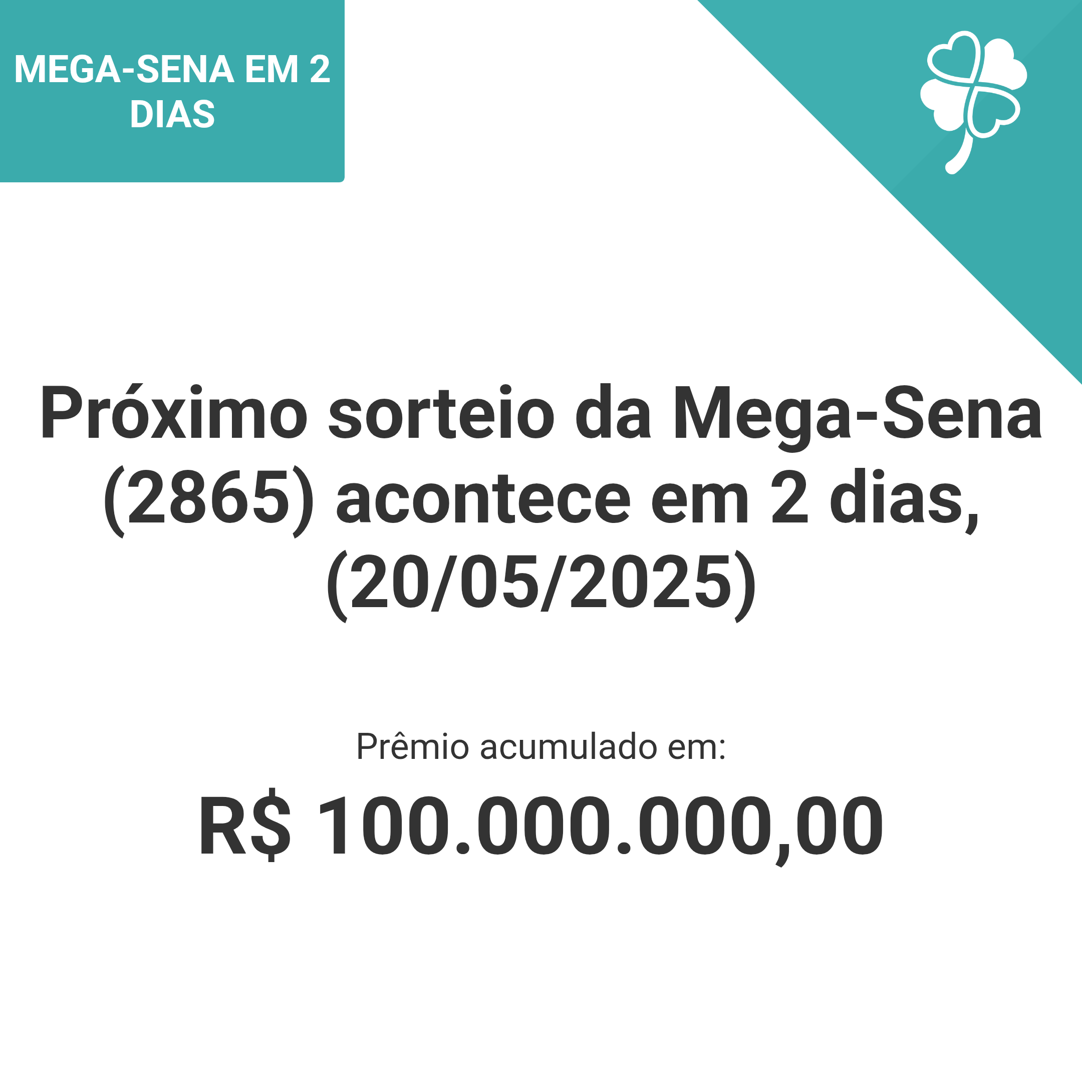 Próximo sorteio da Mega-Sena (2865) acontece em 2 dias, (20/05/2025)