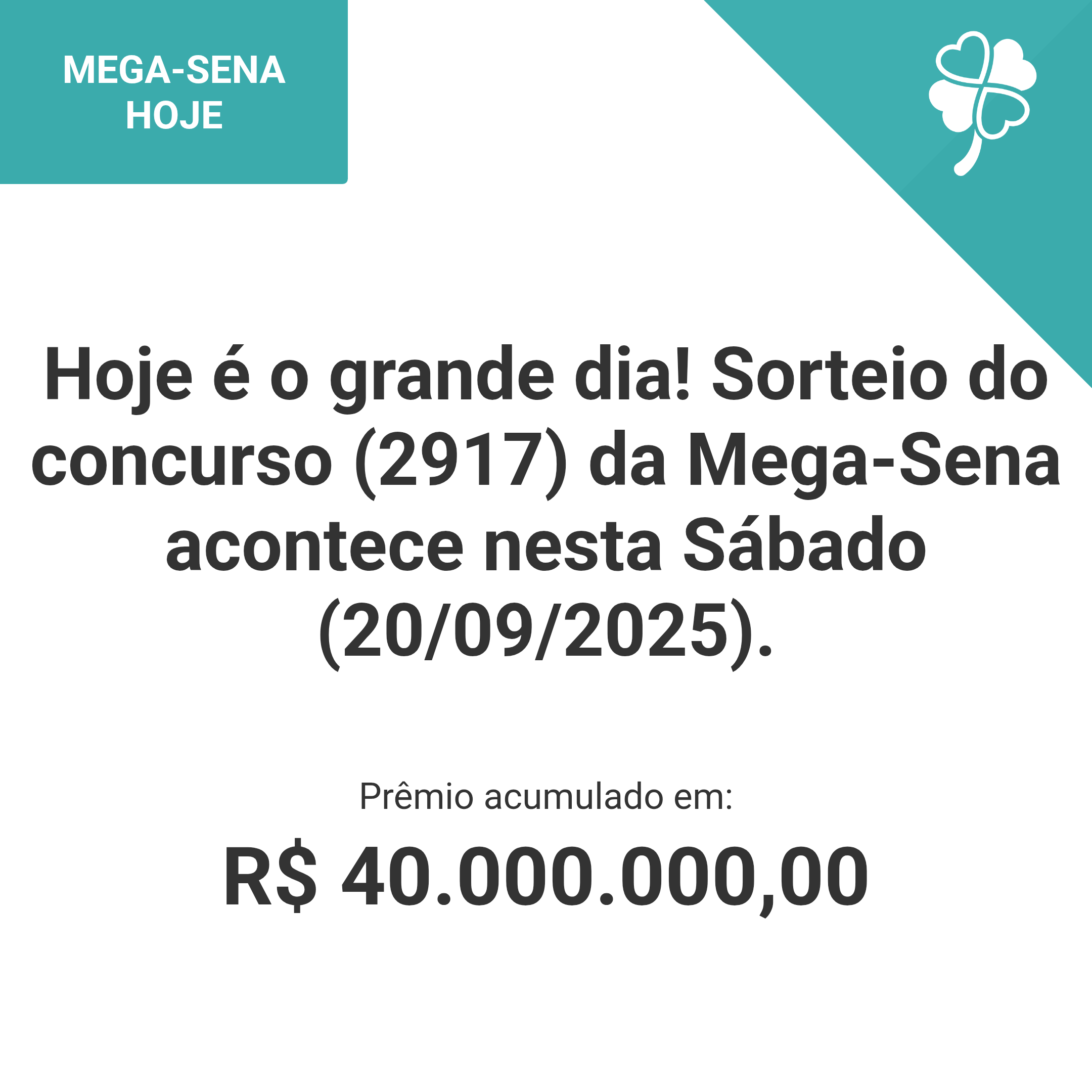 Hoje é o grande dia! Sorteio do concurso (2917) da Mega-Sena acontece nesta Sábado (20/09/2025).