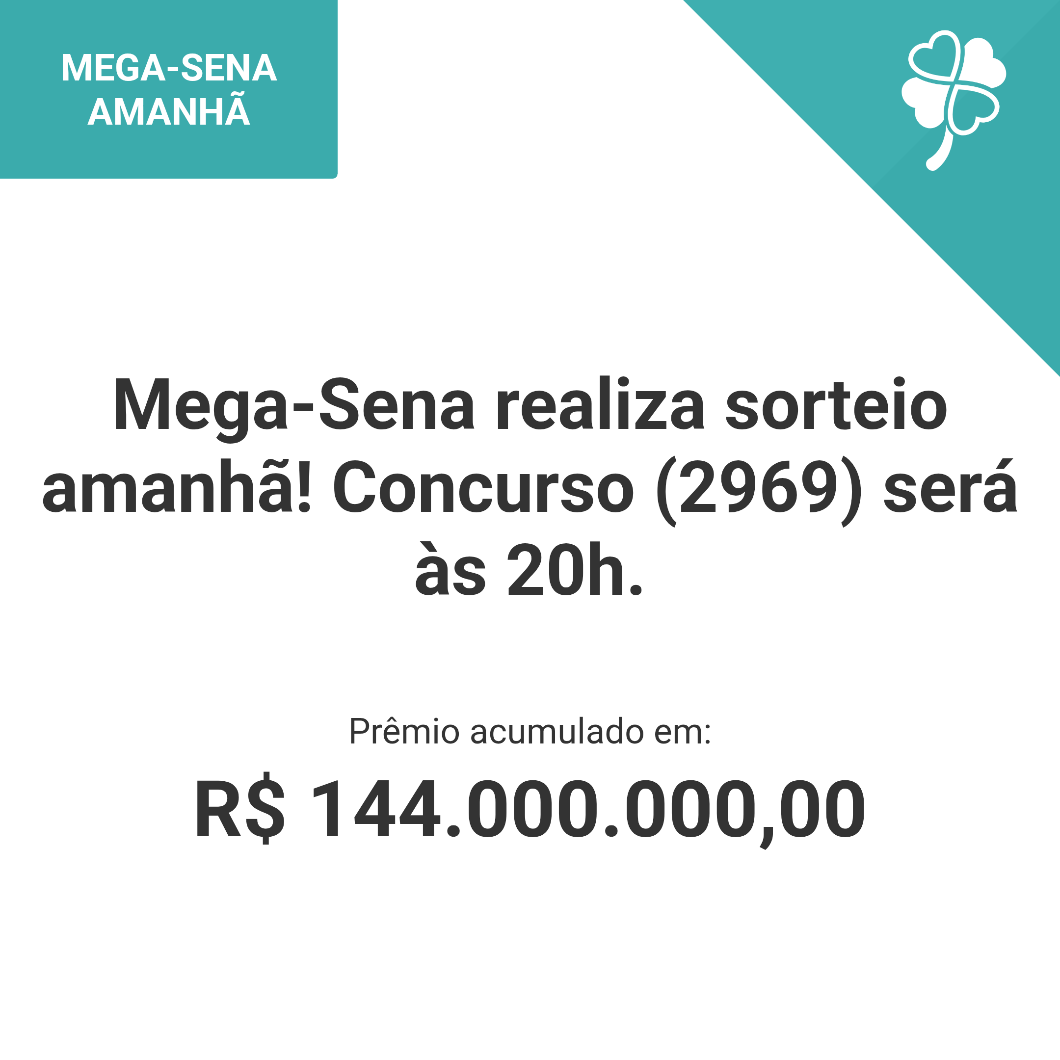 Mega-Sena realiza sorteio amanhã! Concurso (2969) será às 20h.
