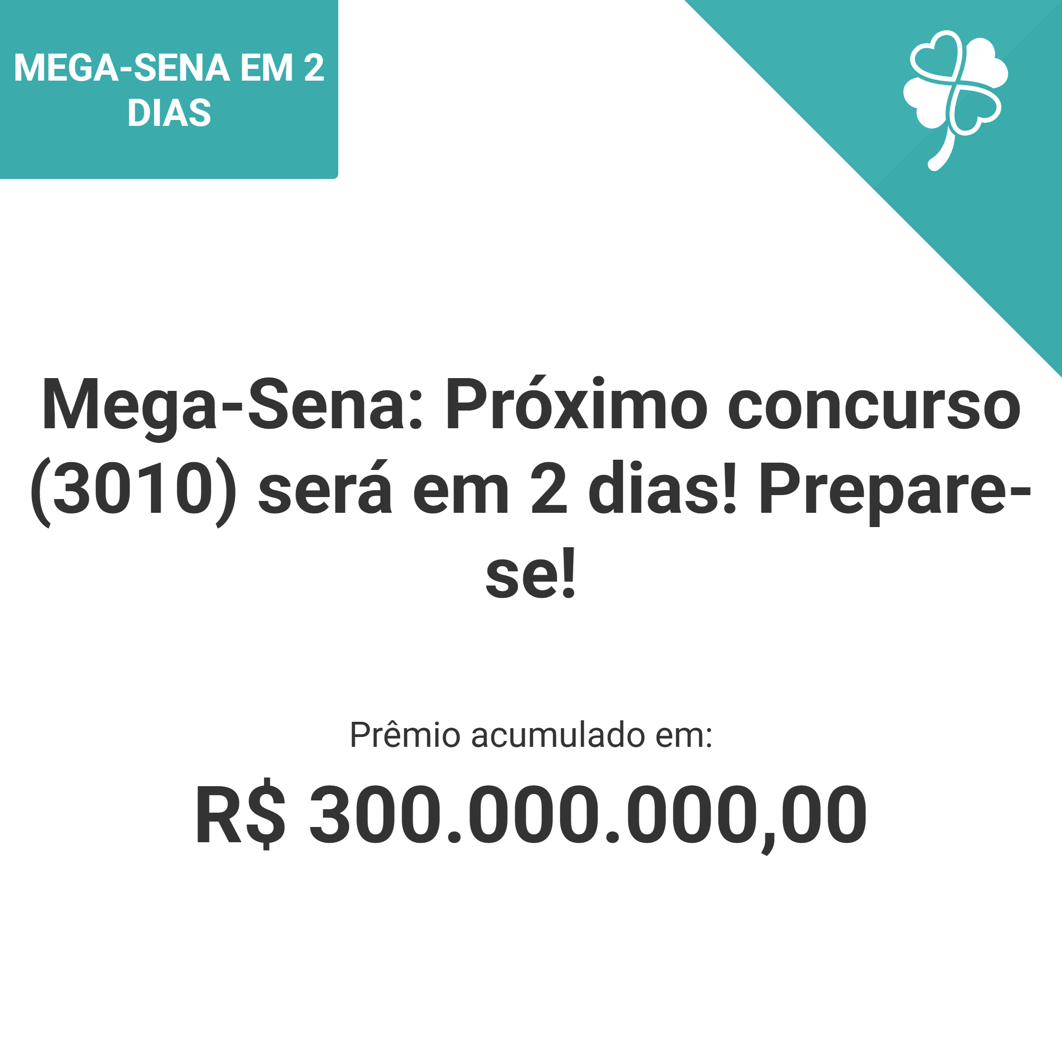 Mega-Sena: Próximo concurso (3010) será em 2 dias! Prepare-se!